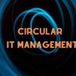Circular IT Management