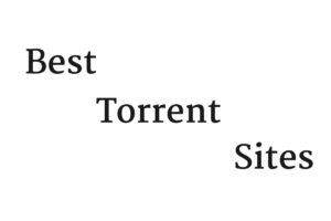 Best Torrent Sites