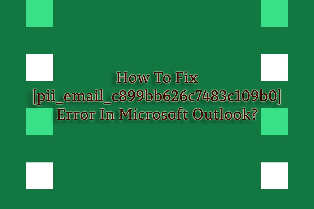 [pii_email_c899bb626c7483c109b0]