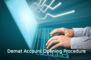 Demat Account Opening Procedure