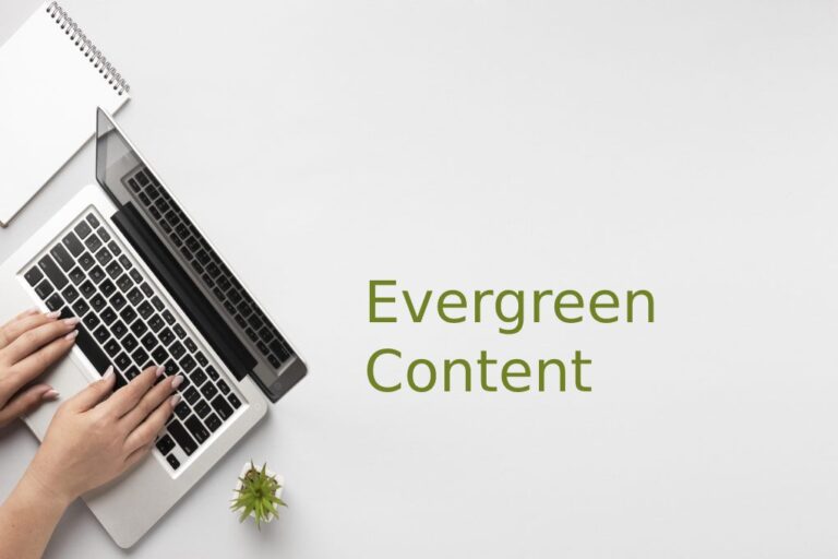 What is evergreen content? How to create content that aims to attract customers